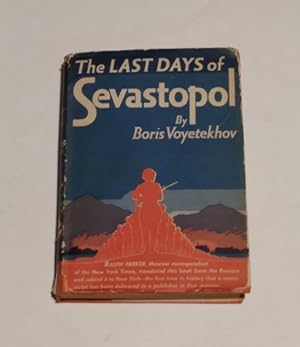 Imagen del vendedor de The Last Days of Sevastopol 1943 edition a la venta por Erlandson Books