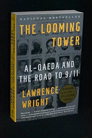 The Looming Tower; Al-Qaeda and the Road to 9/11