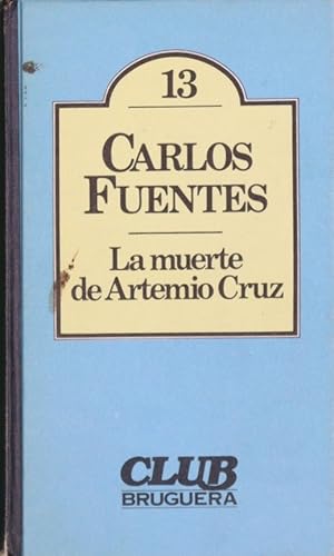 Imagen del vendedor de La muerte de Artemio Cruz a la venta por Librera Alonso Quijano