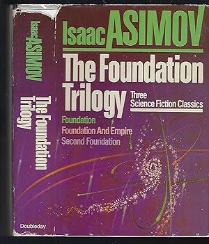 Seller image for The Foundation Trilogy: Three Classics of Science Fiction : Foundation ; Foundation and Empire ; Second Foundation for sale by Turn-The-Page Books