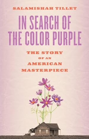Seller image for In Search of the Color Purple : The Story of an American Masterpiece for sale by GreatBookPricesUK
