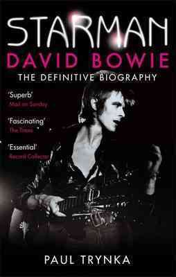 Imagen del vendedor de Starman : David Bowie - the Definitive Biography a la venta por GreatBookPricesUK
