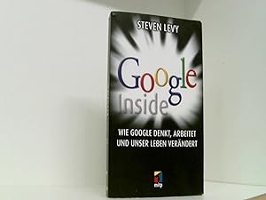 Bild des Verkufers fr Google Inside: Wie Google denkt, arbeitet und unser Leben verndert zum Verkauf von Book Broker