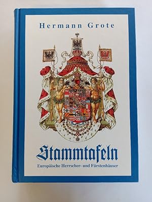 Bild des Verkufers fr Stammtafeln : europische Herrscher- und Frstenhuser. zum Verkauf von Antiquariat Mander Quell