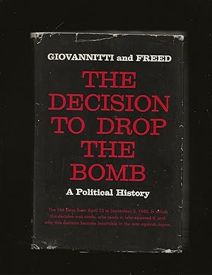 The Decision To Drop The Bomb (Signed and inscribed to John J. McCloy)
