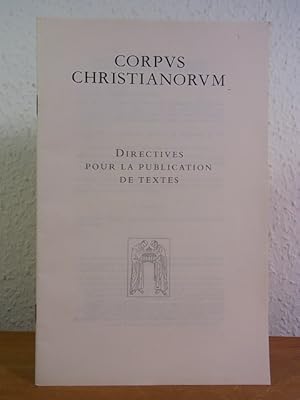 Imagen del vendedor de Corpus Christianorum. Directives pour la publication de textes [dition franais] a la venta por Antiquariat Weber