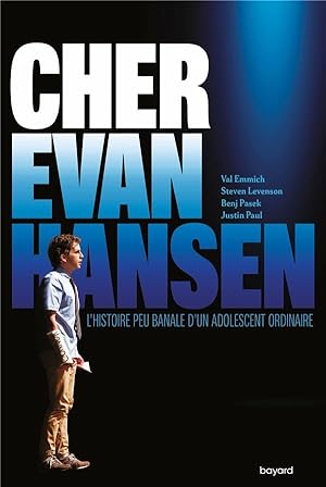 Seller image for cher Evan Hansen : l'histoire peu banale d'un adolescent ordinaire for sale by Chapitre.com : livres et presse ancienne