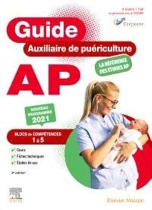 guide AP : auxiliaire de puériculture (9e édition)