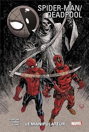 Imagen del vendedor de Spider-Man / Deadpool t.3 : le manipulateur a la venta por Chapitre.com : livres et presse ancienne