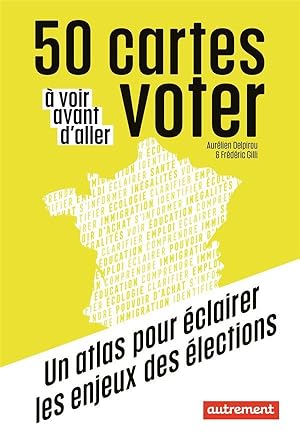 50 cartes à voir avant d'aller voter : un atlas pour éclairer les enjeux des élections