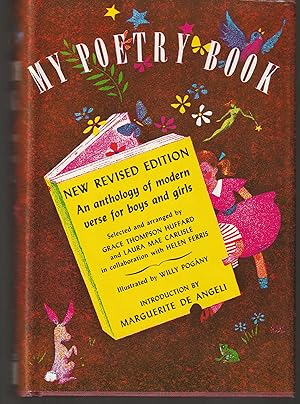 My Poetry Book, An Anthology of Modern Verse for Boys and Girls (New Revised Edition, 1956)