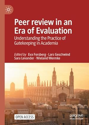 Seller image for Peer review in an Era of Evaluation : Understanding the Practice of Gatekeeping in Academia for sale by AHA-BUCH GmbH