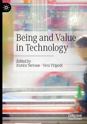 Bild des Verkufers fr Being and Value in Technology zum Verkauf von AHA-BUCH GmbH