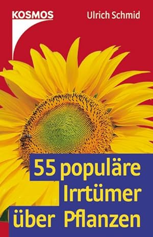 Seller image for 55 populre Irrtmer ber Pflanzen for sale by AHA-BUCH