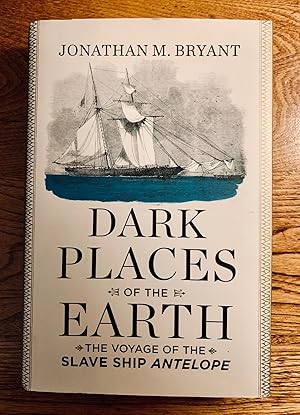 Dark Places of the Earth: The Voyage of the Slave Ship