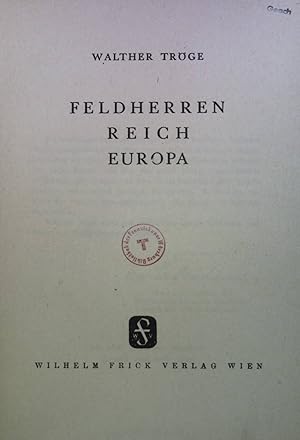 Seller image for Feldherren Reich Europa for sale by books4less (Versandantiquariat Petra Gros GmbH & Co. KG)