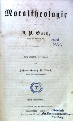 Imagen del vendedor de Moraltheologie: 1. und 2. Abtheilung (in einem Buch) a la venta por books4less (Versandantiquariat Petra Gros GmbH & Co. KG)