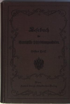 Bild des Verkufers fr Deutsches Lesebuch fr die sterreichischen Lehrer- und Lehrerinnen-Bildungsanstalten: I.THEIL, fr den ersten Jahrgang. zum Verkauf von books4less (Versandantiquariat Petra Gros GmbH & Co. KG)