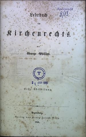 Bild des Verkufers fr Lehrbuch des Kirchenrechts: 1. Abtheilung zum Verkauf von books4less (Versandantiquariat Petra Gros GmbH & Co. KG)