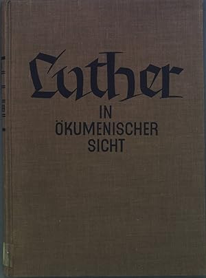 Imagen del vendedor de Luther in kumenischer Sicht a la venta por books4less (Versandantiquariat Petra Gros GmbH & Co. KG)