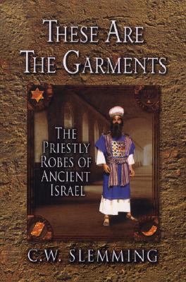 Image du vendeur pour These Are the Garments: The Priestly Robes of Ancient Israel (Paperback or Softback) mis en vente par BargainBookStores