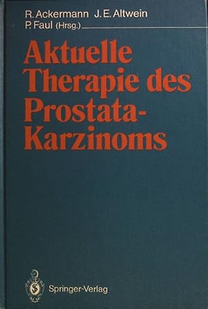 Bild des Verkufers fr Aktuelle Therapie des Prostatakarzinoms : mit Tabellen. zum Verkauf von books4less (Versandantiquariat Petra Gros GmbH & Co. KG)