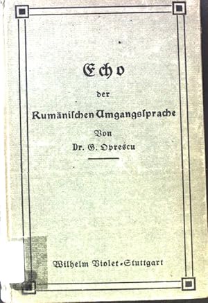 Seller image for Conversatiuni romanesti; Echo der Rumnischen Umgangssprache; for sale by books4less (Versandantiquariat Petra Gros GmbH & Co. KG)