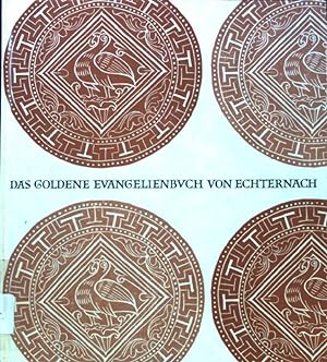 Bild des Verkufers fr Das goldene Evangelienbuch von Echternach. Bilder aus deutscher Vergangenheit ; Bd. 22 zum Verkauf von books4less (Versandantiquariat Petra Gros GmbH & Co. KG)
