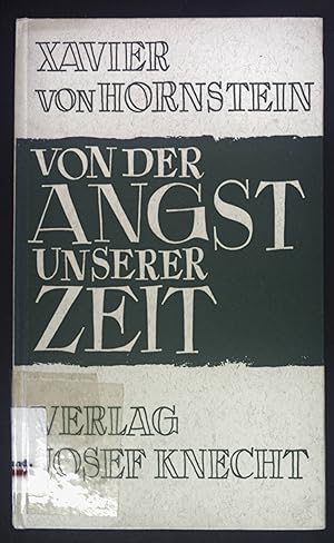 Seller image for Von der Angst unserer Zeit. for sale by books4less (Versandantiquariat Petra Gros GmbH & Co. KG)