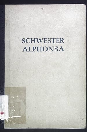 Imagen del vendedor de Schwester Alphonsa. a la venta por books4less (Versandantiquariat Petra Gros GmbH & Co. KG)