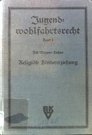 Seller image for Religise Kindererziehung. Jugendwohlfahrtsrecht; Band 1; for sale by books4less (Versandantiquariat Petra Gros GmbH & Co. KG)