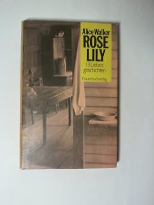 Roselily : 13 Liebesgeschichten. Aus d. Amerikan. von Gertraude Krueger u. Helga Pfetsch, ISBN 38...