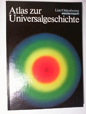 Seller image for Atlas zur Universalgeschichte. Hrsg.: Jrgen Herrnkind . [Autoren: Kunibert Bering .] for sale by Buecherhof