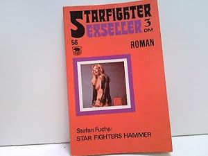 Bild des Verkufers fr Star Fighters Hammer Starfigther Sexseller Roman zum Verkauf von ABC Versand e.K.