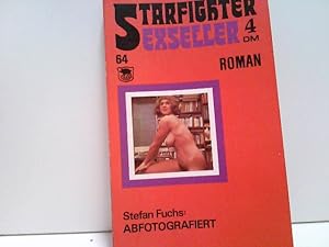 Bild des Verkufers fr Abfotografiert. Starfigther Sexseller Roman zum Verkauf von ABC Versand e.K.