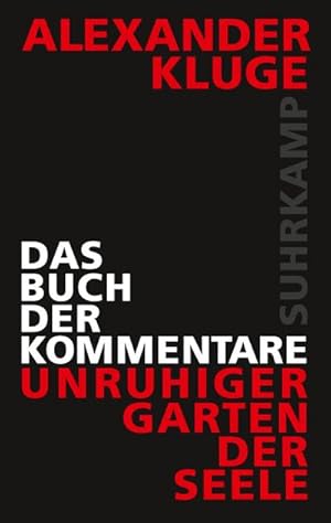 Bild des Verkufers fr Das Buch der Kommentare : Unruhiger Garten der Seele zum Verkauf von AHA-BUCH GmbH