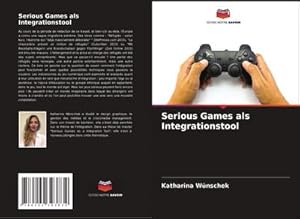 Imagen del vendedor de Serious Games als Integrationstool a la venta por AHA-BUCH GmbH