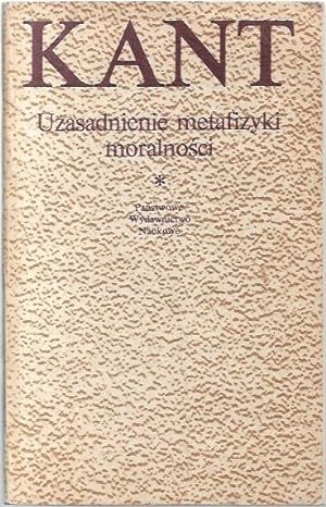 Seller image for Uzasadnienie metafizyki moralnosci. for sale by City Basement Books