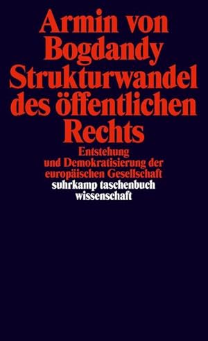 Bild des Verkufers fr Strukturwandel des ffentlichen Rechts : Entstehung und Demokratisierung der europischen Gesellschaft zum Verkauf von AHA-BUCH GmbH