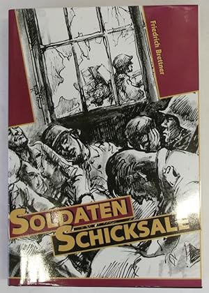 Imagen del vendedor de Soldaten Schicksale. Luftwaffe-Marine-Waffen SS-Wehrmacht-Volkssturm. Mit einigen s/w-Abb. a la venta por Der Buchfreund