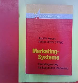 Imagen del vendedor de Marketing - Systeme, Grundlagen des institutionalen Marketing a la venta por biblion2