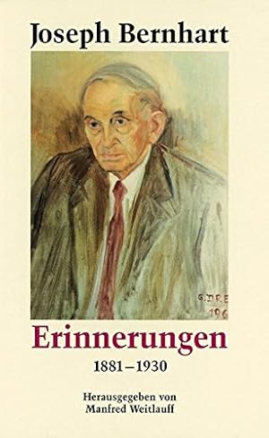 Bild des Verkufers fr Bernhart, Joseph: Erinnerungen 1881 - 1930; Band 1: Textband. zum Verkauf von Antiquariat Berghammer