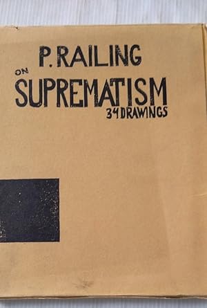 Suprematism: 34 Drawings, Unovis, Vitebsk 1920 and On Suprematism.: 34 Drawings. A little Handboo...