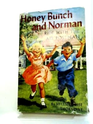 Seller image for Honey Bunch and Norman Ride with the Air Postman for sale by World of Rare Books