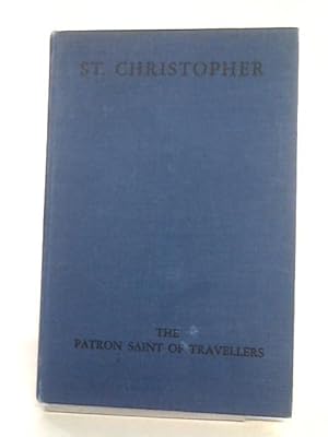 Bild des Verkufers fr St. Christopher, Patron Saint of Travellers zum Verkauf von World of Rare Books