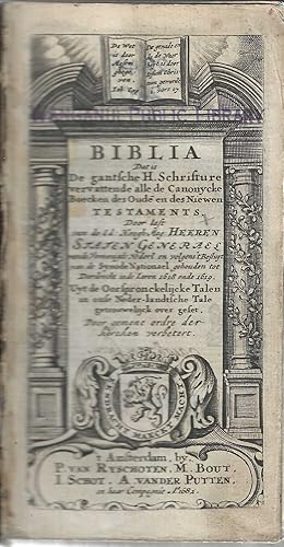 Biblia, Dat is De gantsche H. Schrifture vervattende alle de Canonijcke Boecken des Oude en des N...
