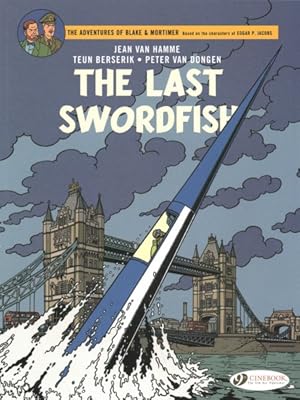 Seller image for Blake & Mortimer 28 : The Last Swordfish for sale by GreatBookPrices