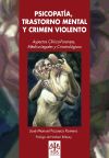 Image du vendeur pour Psicopata, trastorno mental y crimen violento mis en vente par Agapea Libros