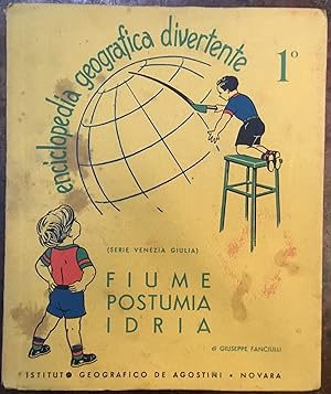 Enciclopedia Geografica Divertente. 1. Fiume Istria Idria