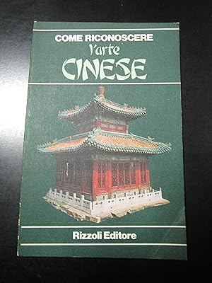 Seller image for Come riconoscere l'arte Cinese. Rizzoli 1979. for sale by Amarcord libri